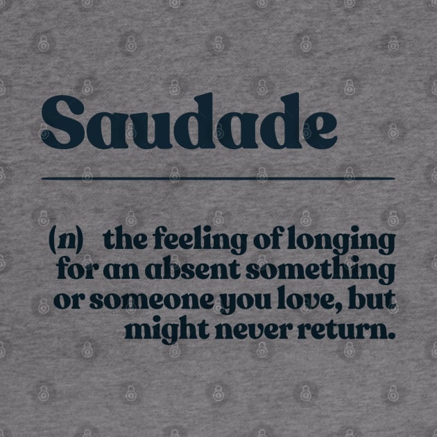 Saudade Definition Design Version #2 by DankFutura